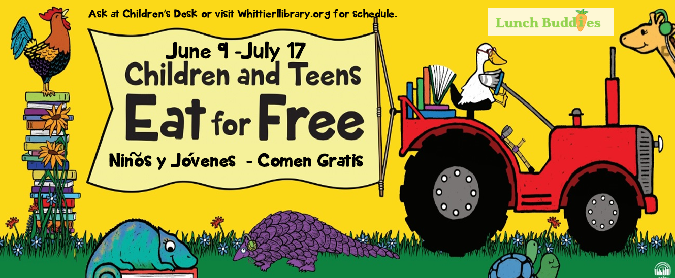 Children and Teens Eat for Free June 9- July 17 Niños y jóvenes comen gratis image of duck in a tractor rooster on a stack of books and a chameleon